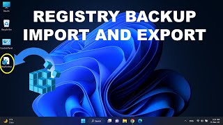 registry backup in windows 11/10/8/7 how to take, restore, import & export