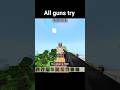 minecraft guns #minecraft #shorts