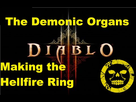 Diablo 3 Hellfire Ring and Demonic Organs