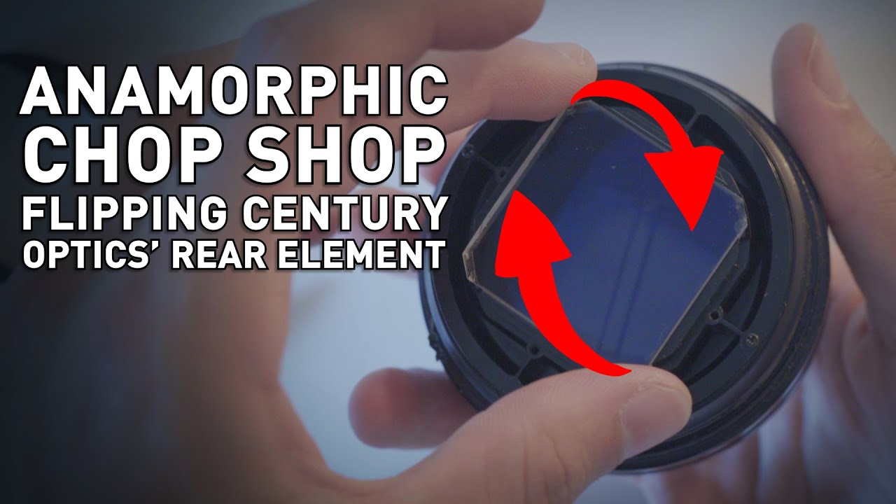 Flipping the rear element of the Century Optics Anamorphic Lens - YouTube