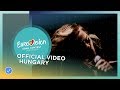 Aws  viszlt nyr  hungary  official music  eurovision 2018