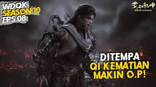 Tubuh Lin Dong Ditempa Qi Kematian! Momen Epik! 🔥Wu Dong Qian Kun Season 7 - S10