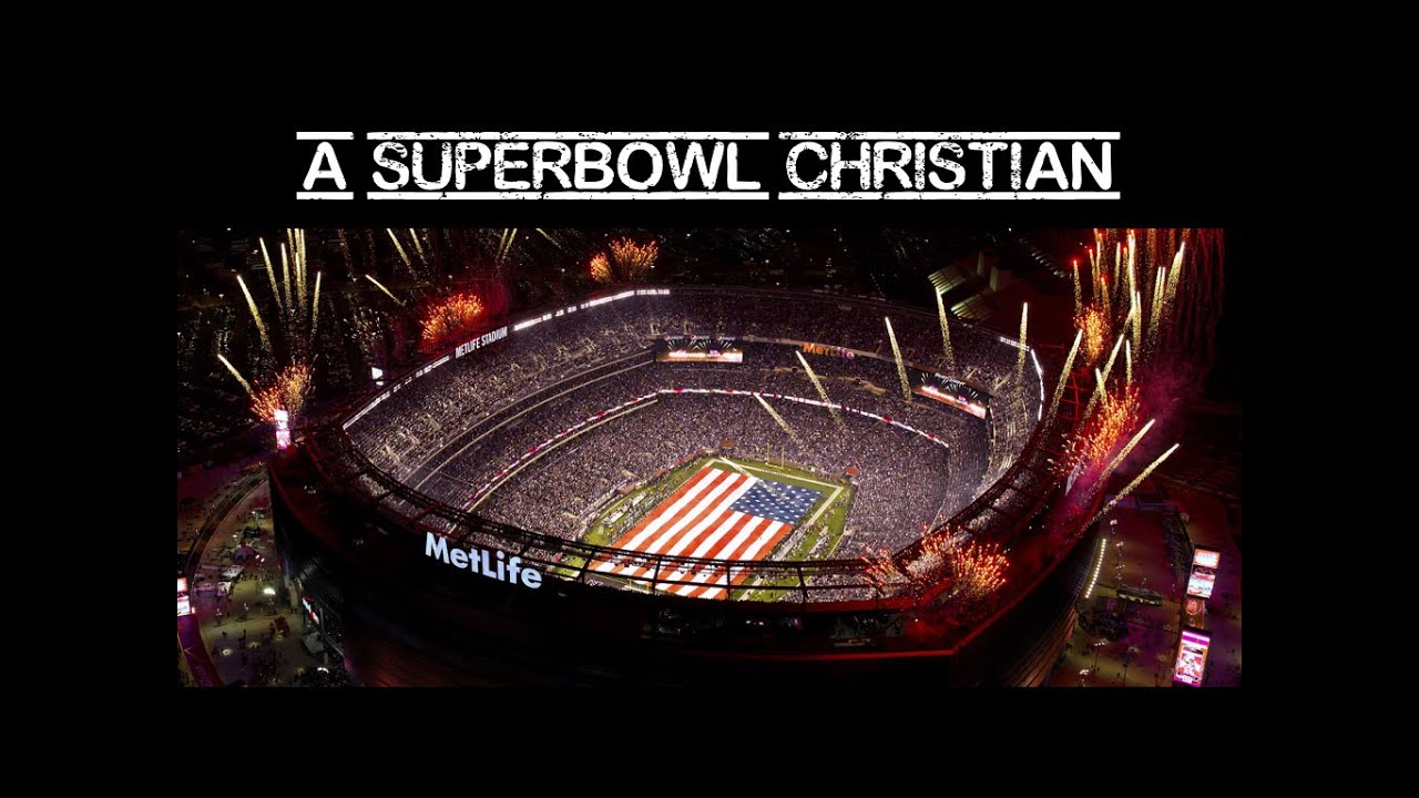 Traits of a Superbowl Christian YouTube