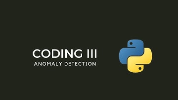 #151 - Anomaly Detection | Python III