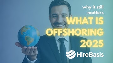 What Is Offshoring and Why It Still Matters in 2025