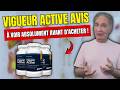 VIGUEUR ACTIVE AVIS (🛑ÇA FONCTIONNE VRAIMENT?🛑) - VigueurActive Avis Honnête - VigueurActive Gélules