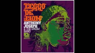Anthony Joseph & The Spasm Band - Buddha