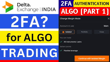 DELTA EXCHANGE INDIA 2FA AUTHENTICATION SETUP FOR ALGO TRADING   | ALGO TRADING PART 1