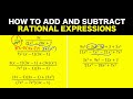 How to Add and Subtract Rational Algebraic Expressions Step by Step