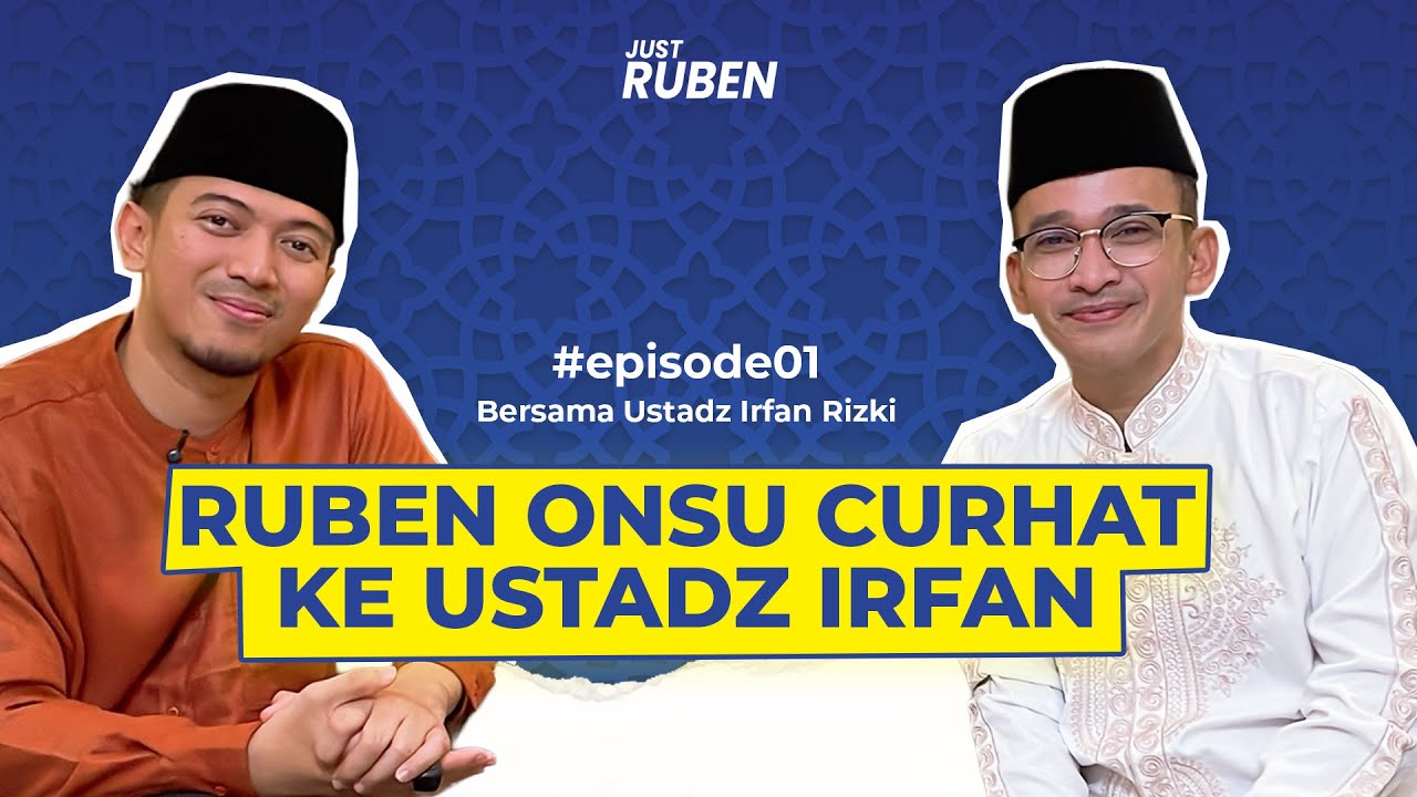 Just Ruben - Ruben Onsu Curhat Ke Ustadz Irfan