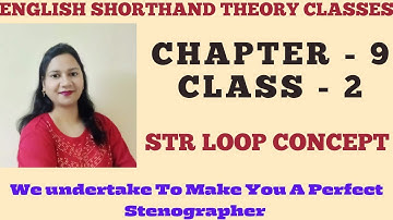 Chapter 9 | Class 2 | STR Loop | English Shorthand Course | Steno Course | #stenography #shorthand