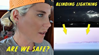 ARE WE SAFE? WORST LIGHTNING STORM ON A BOAT EVER! BAD TO WORSE! Trawler Life #251