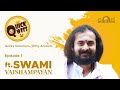 Quick wits  tricky questions witty replies  rapidfire round with swami vaishampayan ji