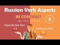 Beginning Russian: Verbal Aspect in Contrast. Part 2: Imperfective Past vs. Perfective Past