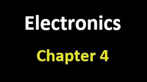 Electronics | Ch4  (part1)