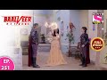 Baalveer Returns | Full Episode | Episode 251 | 3rd June, 2021