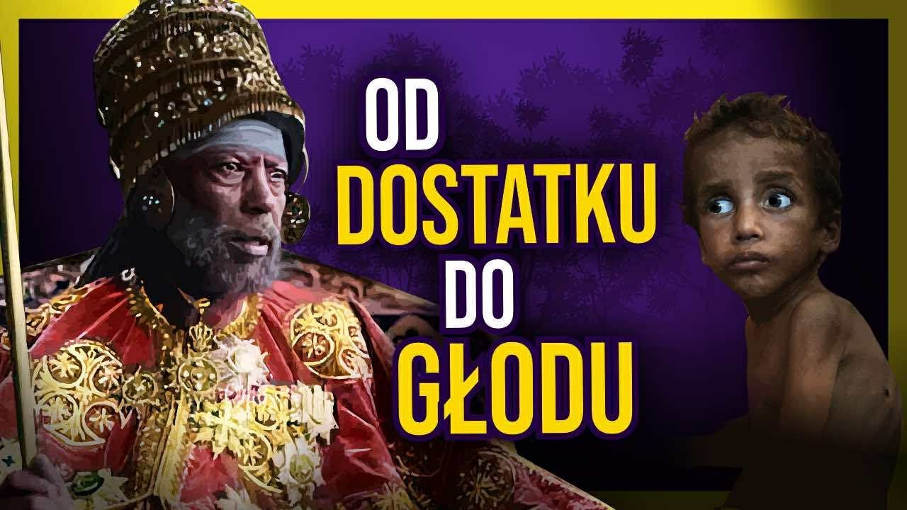 Etiopia: Jak upada cywilizacja?