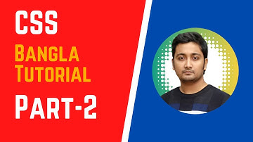 CSS Bangla Tutorial | Part - 2