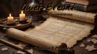 Quiet Breath Album  (11 Reflections & Meditations)