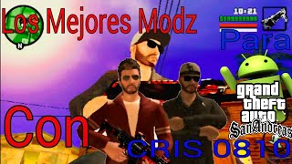 Top 5 mejores modz para el Gta San Andreas Android (con CRIS 0810)