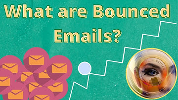 What are bounced emails? Why do bounced emails happen?