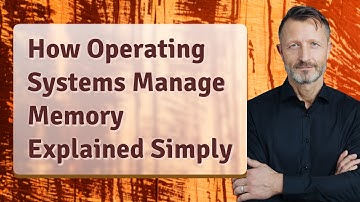 How Operating Systems Manage Memory Explained Simply