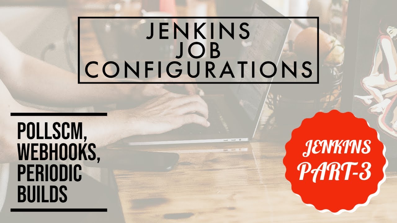 jenkins-job-configurations-poll-scm-webhooks-build-periodically