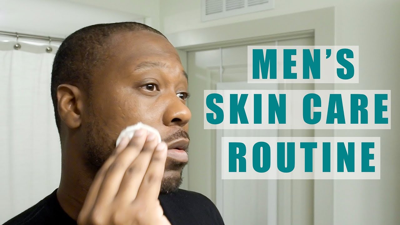 DAILY SKIN CARE ROUTINE FOR MEN | BEST SKIN CARE PRODUCTS + TIPS - YouTube