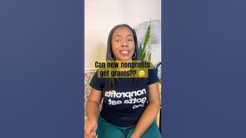 Can new nonprofits win grants?