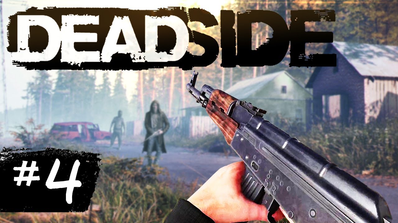 Deadside Survival Part 4 – LUMBER YARD MASSACRE