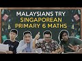 Malaysians Try Singaporean Primary 6 Maths