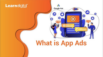 What is App Ads? How to run App ads in Google ads