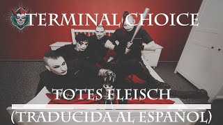 Terminal Choice - Totes Fleisch - TRADUCIDA -