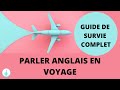 Parler anglais en voyage  le guide complet dialogues simples