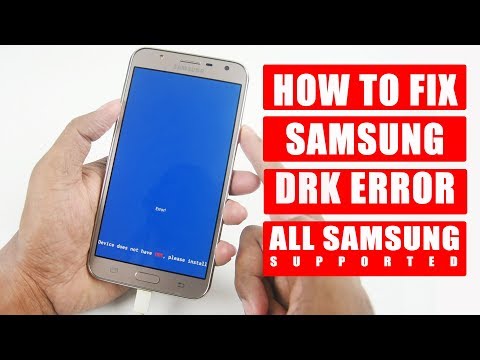 HOW TO FIX SAMSUNG DRK ERROR | DEVICE DOES NOT HAVE DRK PLEASE INSTALL DRK FIRST