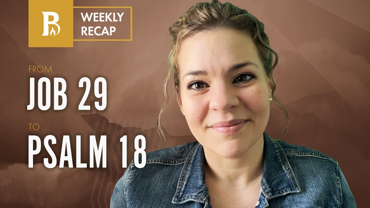 Job 29 Psalm 18 10 Minute Weekly Recap YouTube job-29-psalm-18-10-minute-weekly-recap-youtube