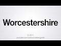 How to pronounce worcestershire