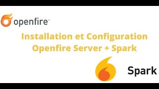 Installation et Configuration Openfire Server   Spark