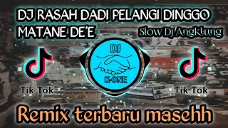 DJ RASAH DADI PELANGI DINGGO MATANE DEE || NDX A.K.A || ANGKLUNG SLOW BASS || REMIX TERBARU