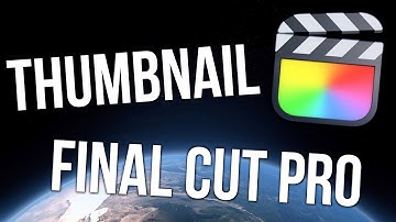 How to EXPORT a THUMBNAIL in Final Cut Pro X - [Tutorial]