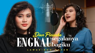 Dian Piesesha engkau Segalanya Bagiku   Cover  lawasindo trending