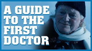 A Guide To The First Doctor | Doctor Who