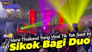 Download lagu Dj Sikok Bagi Duo viral tik tok saat ini yang kalian cari