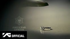 TAEYANG - WEDDING DRESS M/V  - Durasi: 4:45. 