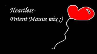 HEARTLESS -- potent mauve mix
