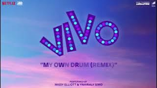 Ynairaly Simo - My Own Drum (Remix) [with Missy Elliott] [From the Motion Picture 'Vivo']