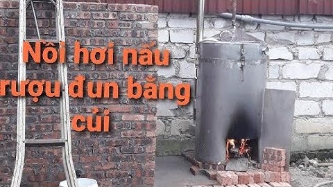 Nồi hơi nấu rượu đun bằng củi SIÊU RẺ 0363832177