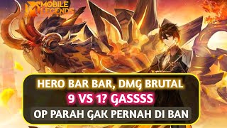 Hero Bar Bar Dmg Brutal, Badan Tebal, 9 vs 1 ? Gasss!