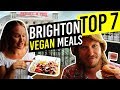 Top Vegan Meals in Brighton UK |  Surprise BONUS Section