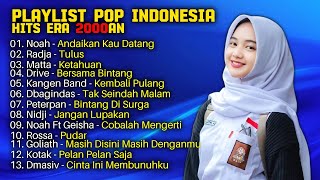 Playlist Pop Indonesia Hits Era 2000an | Radja | Drive